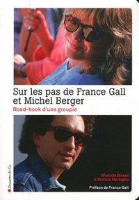 Sur les pas de France Gall et Michel Berger