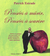 Pensées à mûrir, pensées à sourire