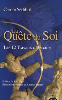 La Quête du Soi: Les 12 Travaux d'Hercule