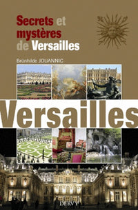 Secrets et mystères de Versailles