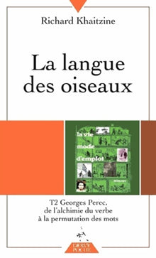 La langue des oiseaux, tome 2 : Georges Perec