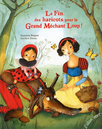 La fin des haricots pour le Grand Méchant Loup !