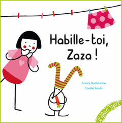 Habille-toi Zaza !