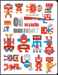 O ù se cache mon robot ?