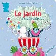 Le jardin à rouli-roulettes