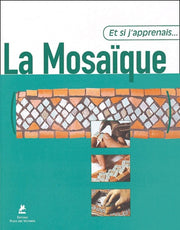 Et si j'apprenais la Mosaïque