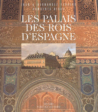 Les palais des rois d'espagne