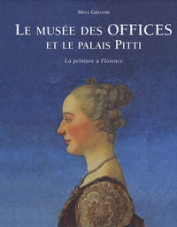 Le musée des Offices et le palais Pitti: La peinture à Florence