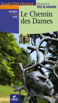 LE CHEMIN DES DAMES (FRANCAIS) DECOUVERTE SITES DE MEMOIRE