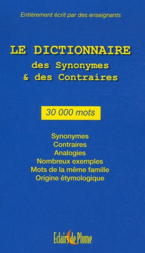 Le Dictionnaire des synonymes et des contraires