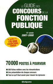 Guide des concours de la fonction publique 2007/2008: 13e année