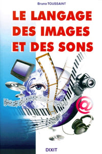 Le langage des images et des sons