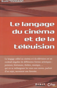 Le language du cinéma et de la télévision