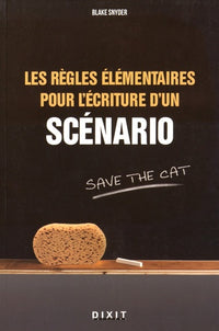 Les règles élémentaires pour l'écriture d'un scénario