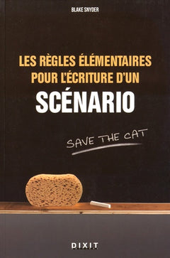 Les règles élémentaires pour l'écriture d'un scénario