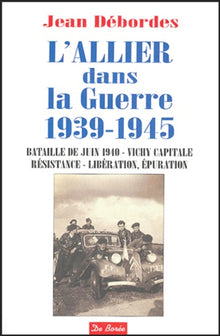 Allier dans la guerre 1939-1945