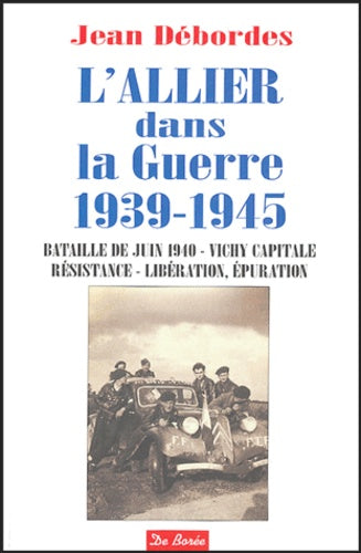 Allier dans la guerre 1939-1945