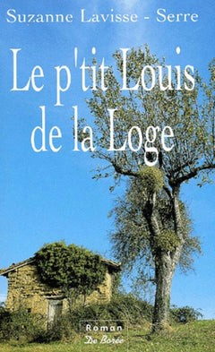 Le p'tit Louis de la Loge