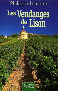 Vendanges de Lison