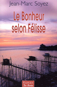Le bonheur selon Felisse