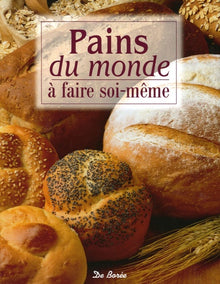 Pains du monde : A faire soi-même