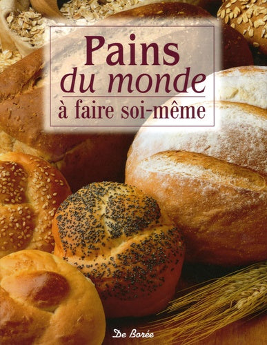 Pains du monde : A faire soi-même
