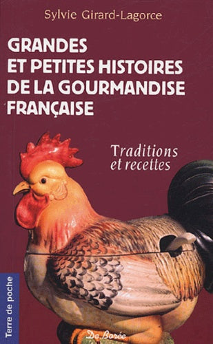 Grandes et petites histoires de la gourmandise française