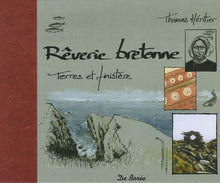 Rêverie bretonne: Terres et Finistère