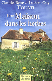 Une maison dans les herbes