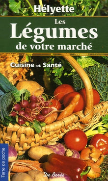 Les légumes de votre marché