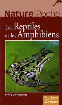 Les reptiles et les amphibiens