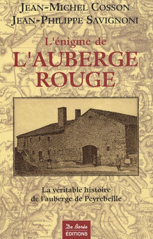 L'énigme de l'Auberge rouge: La véritable histoire de l'auberge de Peyrebeille