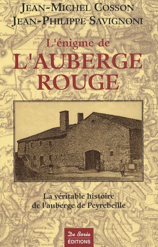 L'énigme de l'Auberge rouge: La véritable histoire de l'auberge de Peyrebeille