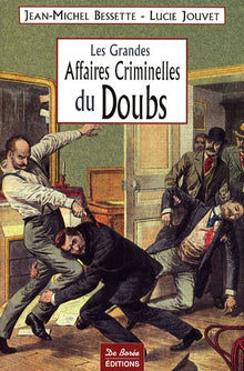 DOUBS GRANDES AFFAIRES CRIMINELLES