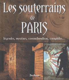 Souterrains de Paris (les)