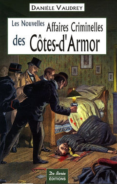 Les Nouvelles Affaires Criminelles des Côtes-d'Armor