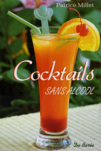Sans Alcool (les) Cocktails