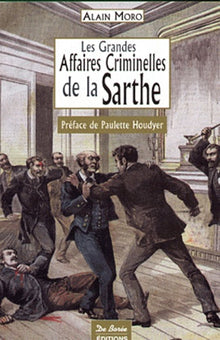 Sarthe Grandes Affaires Criminelles