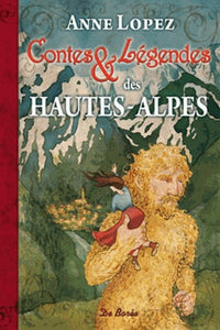 Hautes Alpes contes et légendes