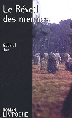 Le réveil des menhirs