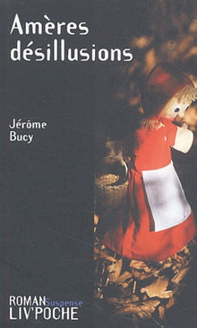 Amères désillusions