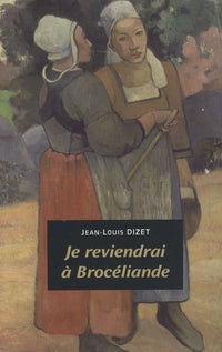Je reviendrai à Brocéliande