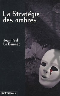 La stratégie des ombres
