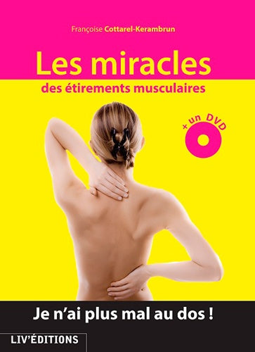 Les miracles des étirements musculaires