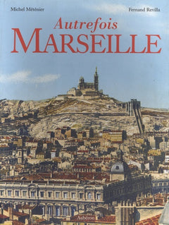 Autrefois Marseille