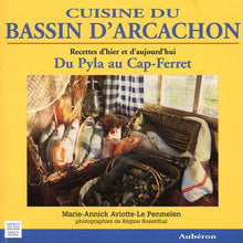 Cuisine du Bassin d'Arcachon - recettes d'hier et d'aujourd'hui