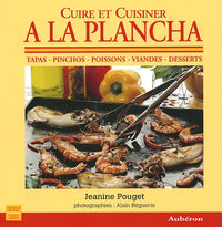 Cuire et cuisiner à la plancha