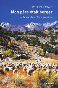 Mon père était berger - un Basque dans l'Ouest américain