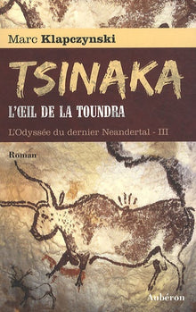 Tsinaka, l'oeil de la toundra