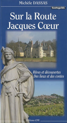 Sur la route Jacques Coeur